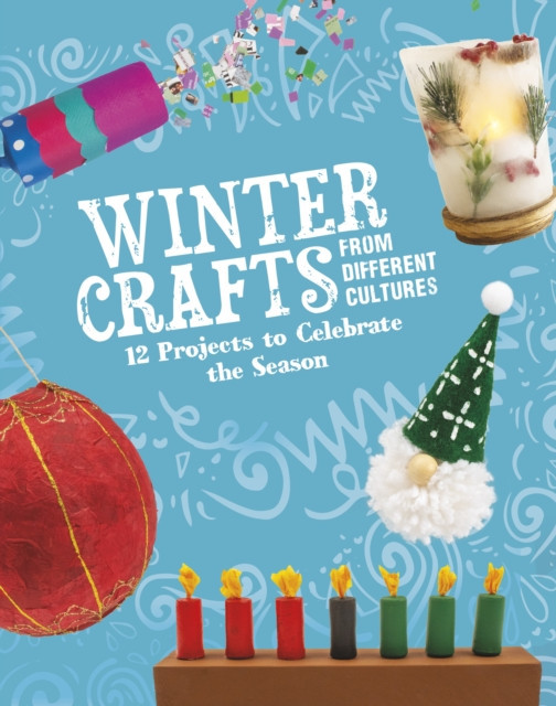 Winter Crafts From Different Cultures - 12 Projects to Celebrate the Season (Borgert-Spaniol Megan)(Paperback / softback)