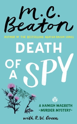 Death of a Spy - A Hamish Macbeth Mystery (Beaton M.C.)(Paperback / softback)