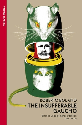 Insufferable Gaucho (Bolano Roberto)(Paperback / softback)