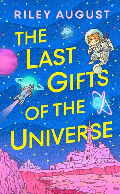 Last Gifts of the Universe (August Riley)(Pevná vazba)