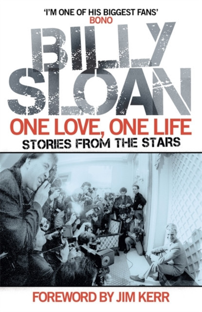 One Love, One Life - Stories from the Stars (Sloan Billy)(Paperback / softback)