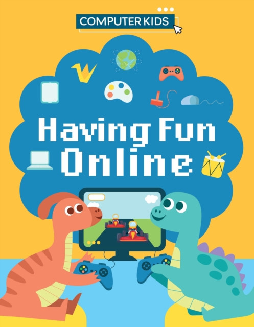 Computer Kids: Having Fun Online (Gifford Clive)(Pevná vazba)