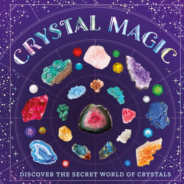 Crystal Magic - Discover the Secret World of Crystals (Stanford Sara)(Paperback / softback)