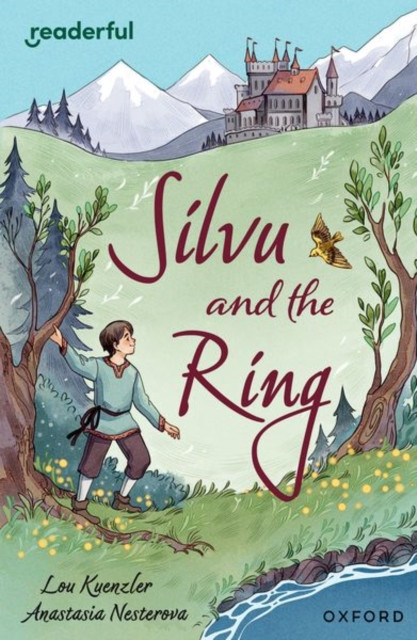Readerful Independent Library: Oxford Reading Level 17: Silvu and the Ring (Kuenzler Lou)(Paperback / softback)