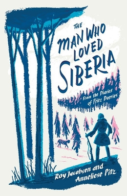 Man Who Loved Siberia (Jacobsen Roy)(Paperback / softback)