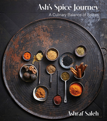 Ash's Spice Journey: A Culinary Balance of Spices (Saleh Ashraf)(Pevná vazba)