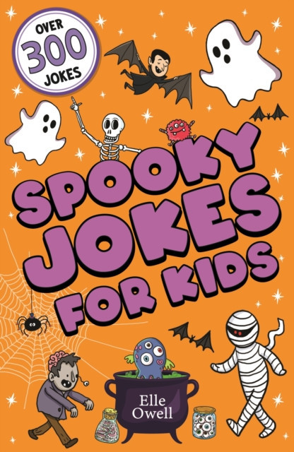 Spooky Jokes for Kids - Over 300 Halloween jokes! (Owell Elle)(Paperback / softback)