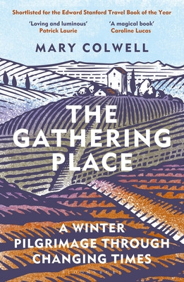 Gathering Place - A Winter Pilgrimage Through Changing Times (Colwell Mary)(Paperback / softback)