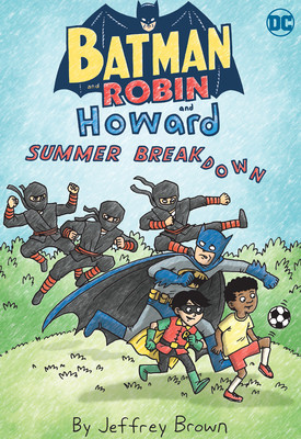 Batman and Robin and Howard: Summer Breakdown (Brown Jeffrey)(Paperback)