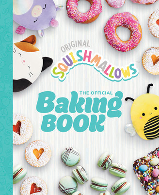 Squishmallows: The Official Baking Book (Squishmallows Original)(Pevná vazba)
