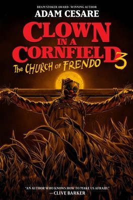 Clown in a Cornfield 3: The Church of Frendo (Cesare Adam)(Pevná vazba)
