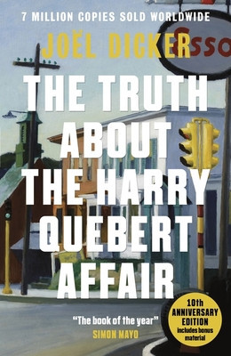 Truth About the Harry Quebert Affair - From the master of the plot twist (Dicker Joel)(Paperback / softback)