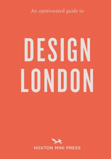 Opinionated Guide to Design London (Burman Sujata)(Paperback / softback)