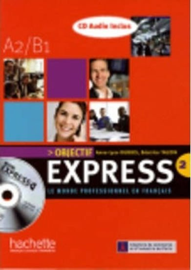 Objectif Express 2 (A2/B1)Livre d'éleve + CD Audio - Béatrice Tauzin