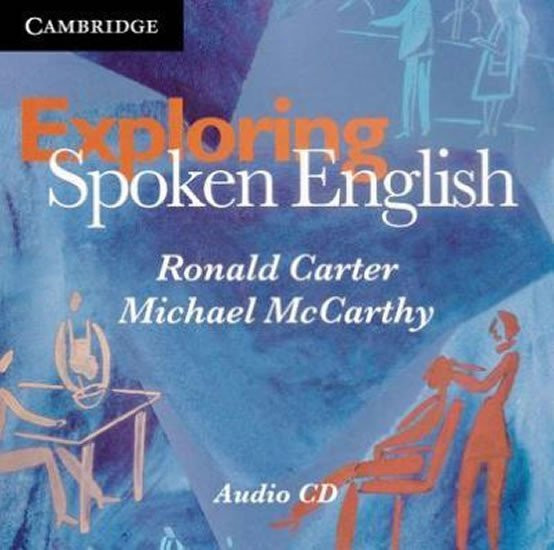 Exploring Spoken English: Audio CD - Carter, Ronald; McCarthy, Michael