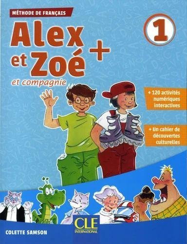 Alex et Zoé+ 1 - Niveau A1.1 - Livre de l'éleve + CD - Colette Samson