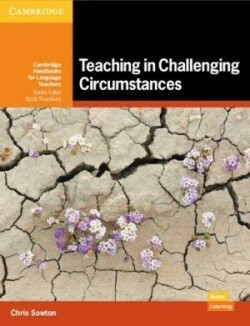 Teaching in Challenging Circumstances - Sowton, Chris