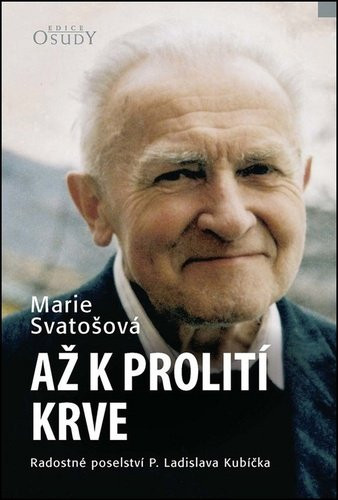 Až k prolití krve - Marie Svatošová