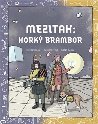 Mezitah. Horký brambor - Albert Maršík