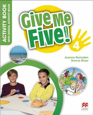 Give Me Five! Level 4 Activity Book and Digital Activity Book - Donna Shaw, Joanne Ramsden