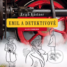 Emil a detektivové - Erich Kästner, Erich Kästner; Jiří Lábus; Oldři