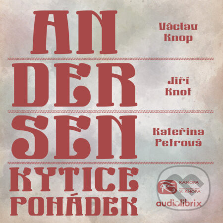 Kytice pohádek H. C. Andersena (komplet) - Hans Christian Andersen