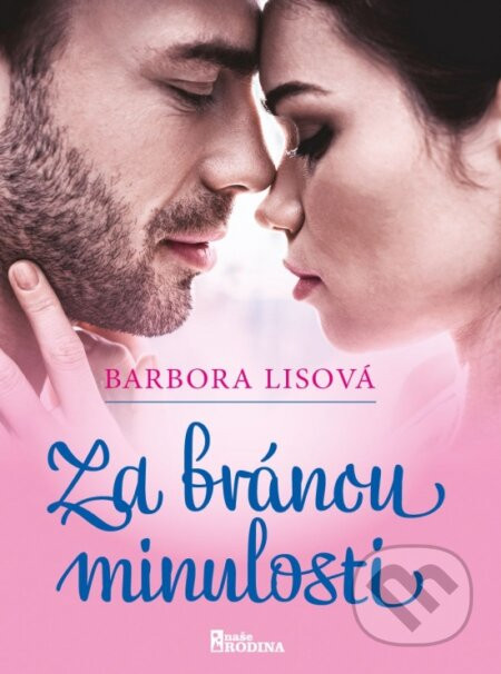 Za bránou minulosti - Barbora Lisová