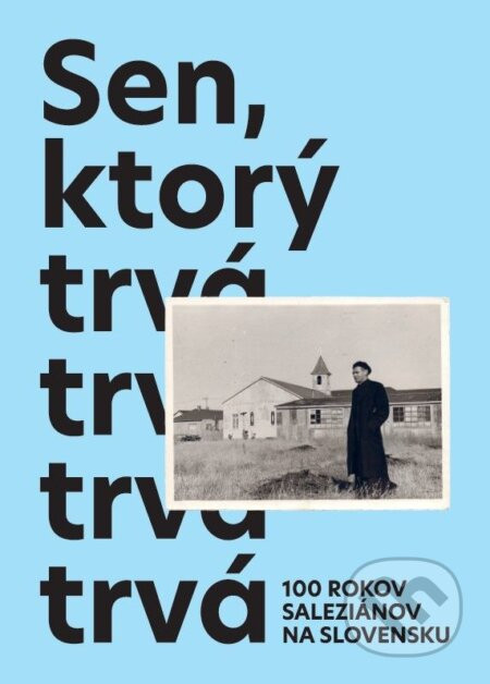 Sen, ktorý trvá - Zuzana Gondová (editor)