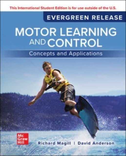 Motor Learning and Control: Concepts and Applications: 2024 Release ISE (Magill Richard)(Paperback / softback)