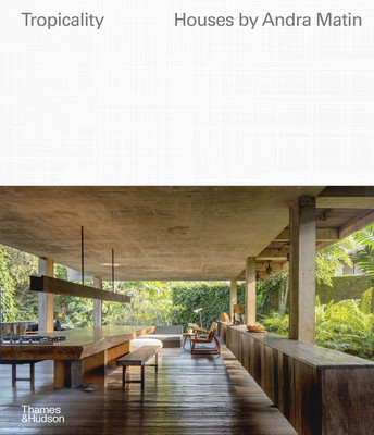 Tropicality: Houses by Andra Matin (Matin Andra)(Pevná vazba)