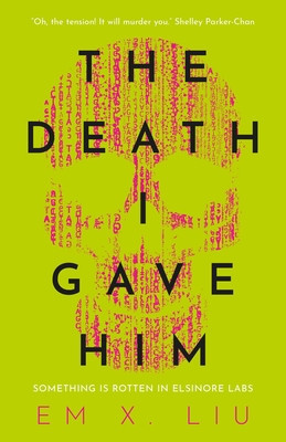 The Death I Gave Him (Liu Em X.)(Paperback)