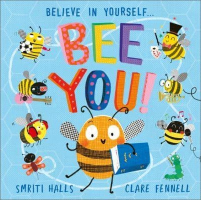 Bee You! - Believe in Yourself (Halls Smriti)(Pevná vazba)