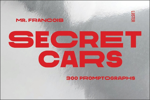 Secret Cars: 300 Promptographs (Mercier Francois)(Paperback)