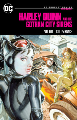 Harley Quinn & the Gotham City Sirens: DC Compact Comics Edition (Dini Paul)(Paperback)