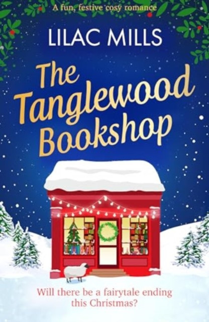Tanglewood Bookshop - A fun, festive cosy romance (Mills Lilac)(Paperback / softback)