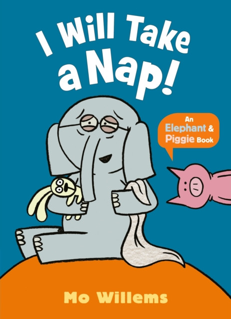 I Will Take a Nap! (Willems Mo)(Paperback / softback)