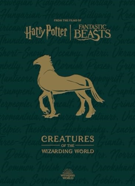 Harry Potter: The Creatures of the Wizarding World (Revenson Jody)(Pevná vazba)