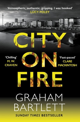 City on Fire: From the Top Ten Bestselling Author (Bartlett Graham)(Paperback)