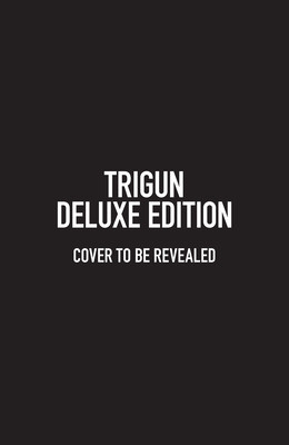 Trigun Deluxe Edition (Nightow Yasuhiro)(Pevná vazba)