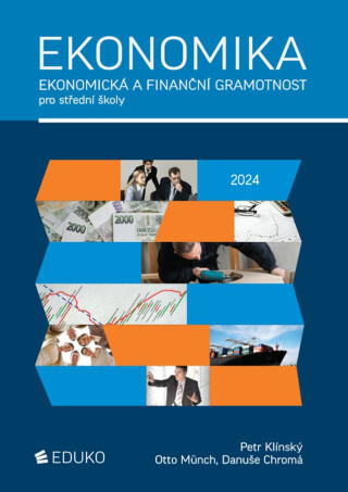 Ekonomika – ekonomická a finanční gramotnost pro SŠ, 15.  vydání - Petr Klínský