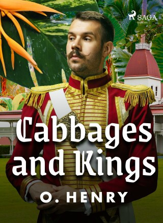 Cabbages and Kings - O. Henry - e-kniha