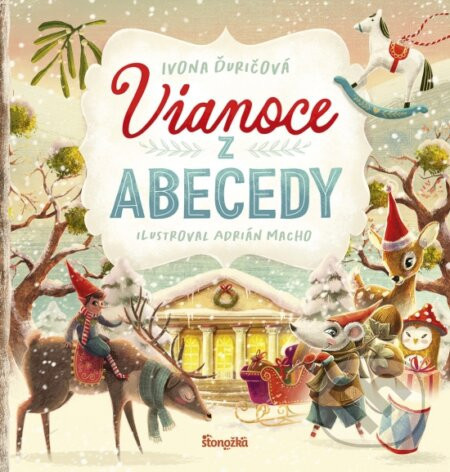 Vianoce z abecedy - Ivona Ďuričová, Adrián Macho (ilustrátor)