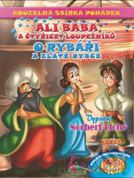 Kouzelná sbírka pohádek Ali Baba a čtyřicet loupežníků, O rybáři a zlaté rybce - Pygmalino