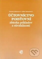 Účtovníctvo poisťovní - zbierka príkladov - Zuzana Juhászová, Jitka Meluchová