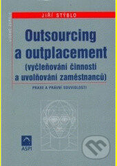 Outsourcing a outplacement - Jiří Stýblo