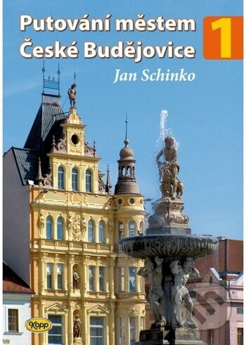 Putování městem České Budějovice - Jan Schinko