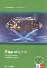 Klipp und Klar mit Lösungen Neu (s klíčem) - Ch. Fandrych, U. Tallowitz