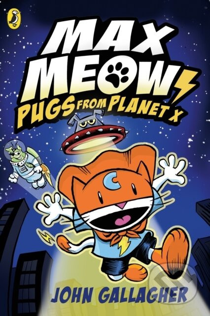 Max Meow Book 3: Pugs from Planet X - John Gallagher