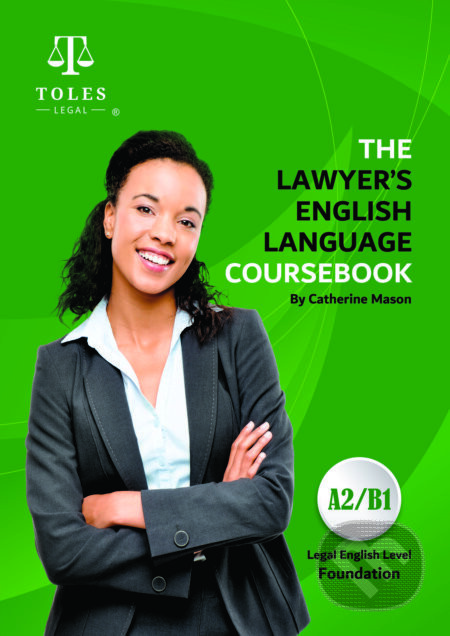 The Lawyers English Language Coursebook - Foundation Level A2/B1 - Catherine Mason
