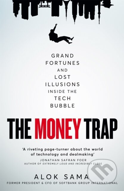 The Money Trap - Alok Sama